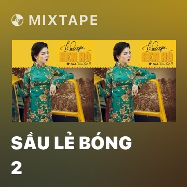 Mixtape Sầu Lẻ Bóng 2 - Various Artists