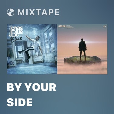 Mixtape By Your Side - Various Artists