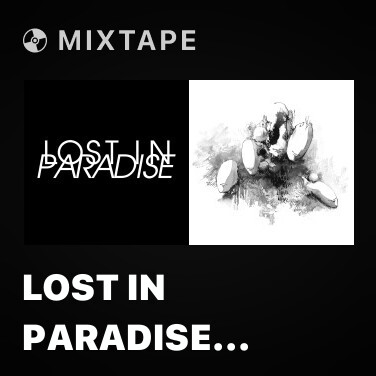 Mixtape LOST IN PARADISE (Jujutsu Kaisen Ending Theme Song) - Various Artists