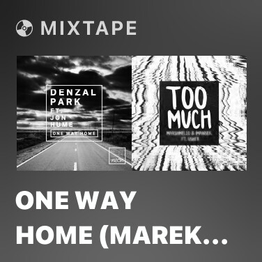 Mixtape One Way Home (Marek Dub) - Various Artists