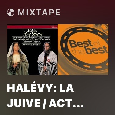 Mixtape Halévy: La Juive / Act 4 - Air: 
