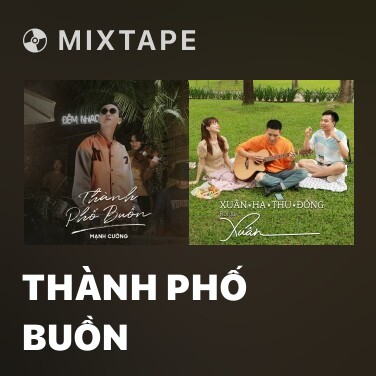 Mixtape Thành Phố Buồn - Various Artists