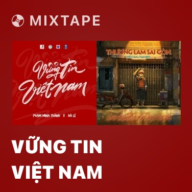Mixtape Vững Tin Việt Nam - Various Artists