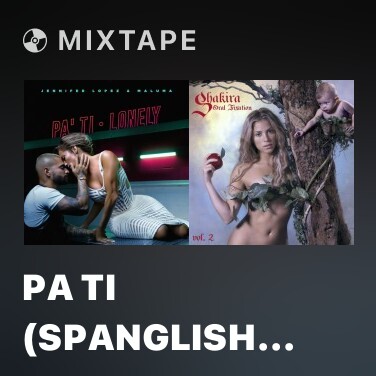 Mixtape Pa Ti (Spanglish Version) - Various Artists