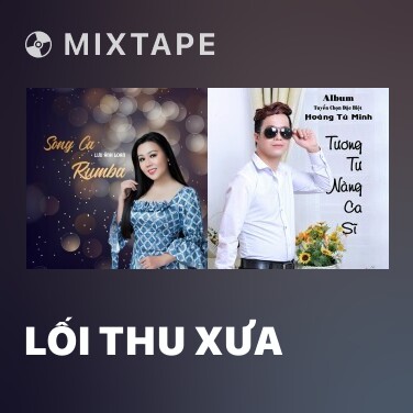 Mixtape Lối Thu Xưa - Various Artists