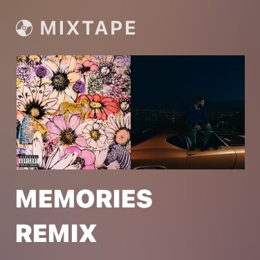 Mixtape Memories Remix - Various Artists