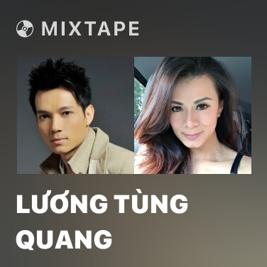 Mixtape Lương Tùng Quang - Various Artists