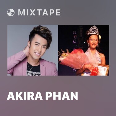 Mixtape Akira Phan - Various Artists