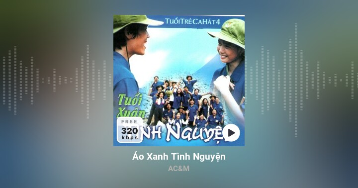 Áo Xanh Tình Nguyện - AC&M - Zing MP3