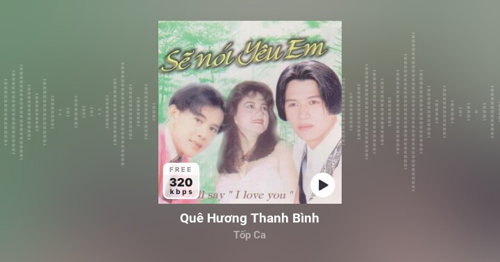 Quê Hương Thanh Bình - Tốp Ca - Zing MP3