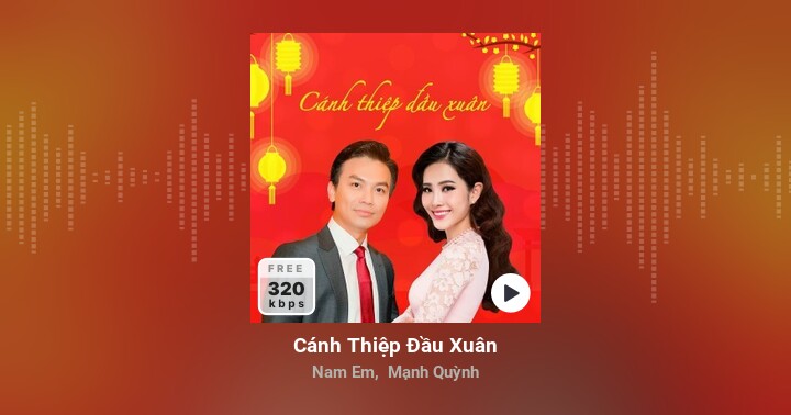 Cánh Thiệp Đầu Xuân - Nam Em, Mạnh Quỳnh - Zing MP3