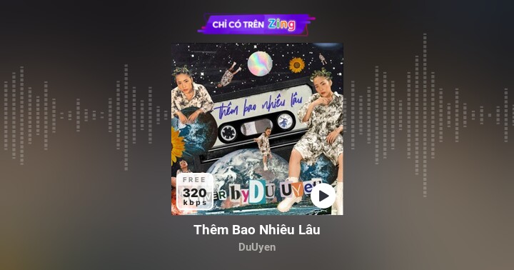 What is the duration of the song Thêm Bao Nhiêu Lâu in the show Giọng ải giọng ai and where is it available?