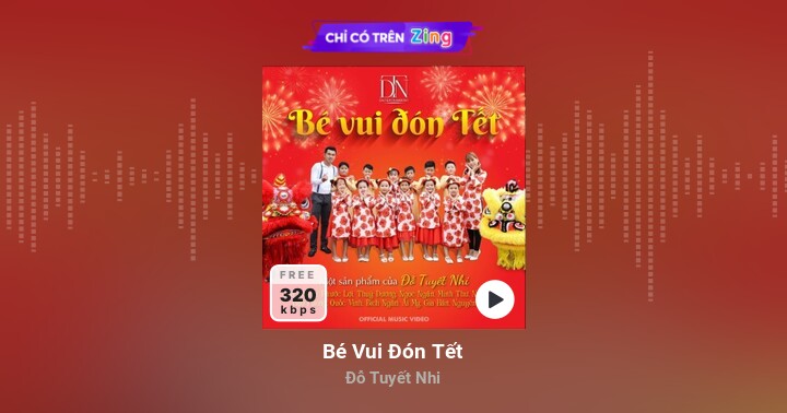 Bé Vui Đón Tết - Đỗ Tuyết Nhi - Zing MP3