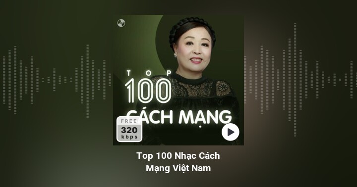 Top 100 Nhạc Cách Mạng Việt Nam - Zing MP3