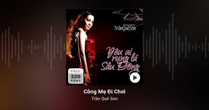 Cõng Mẹ Đi Chơi - Trần Quế Sơn - Zing MP3