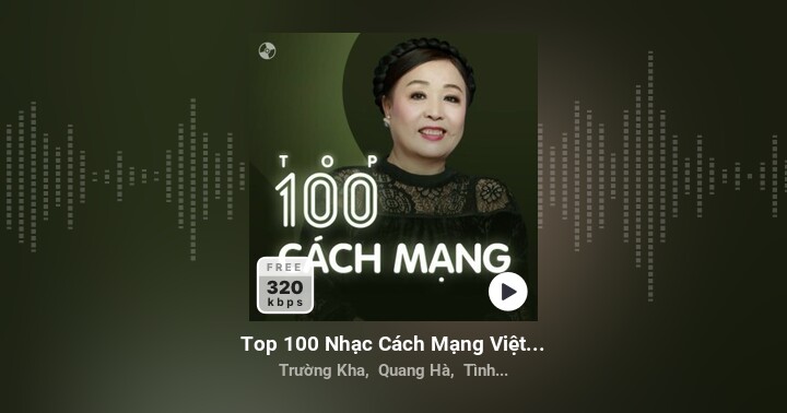 Top 100 Nhạc Cách Mạng Việt Nam - Nhiều nghệ sĩ - Zing MP3