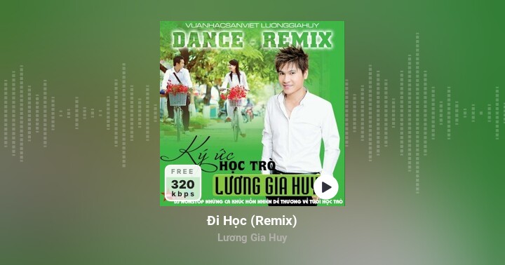 Đi Học (Remix) - Lương Gia Huy - Zing MP3