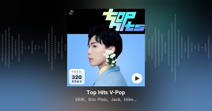 Top Hits V-Pop - Nhiều nghệ sĩ - Zing MP3