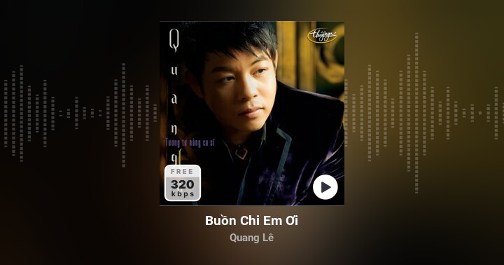 Buồn Chi Em Ơi - Quang Lê - Zing MP3