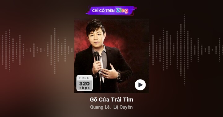 Gõ Cửa Trái Tim - Quang Lê, Lệ Quyên - Zing MP3