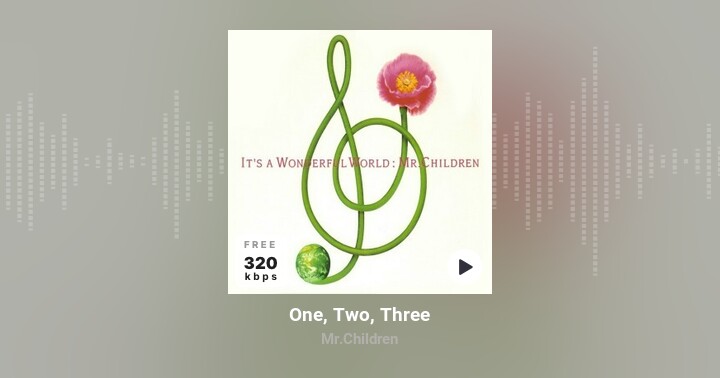 One Two Three Mr Children Zing Mp3