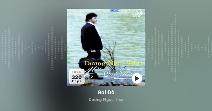 Gọi Đò - Dương Ngọc Thái - Zing MP3